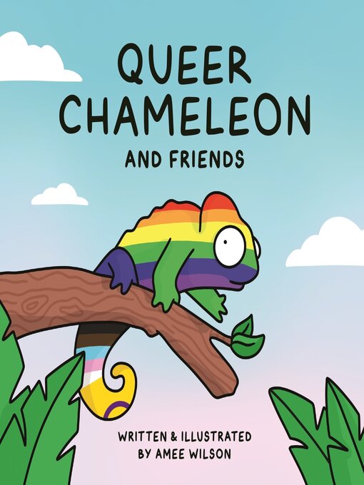 Title details for Queer Chameleon and Friends by Amee Wilson - Available